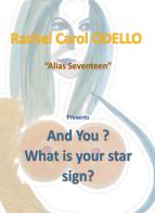 And you? What is your star sign? Stars and biblical astrology di Rachele Carol Odello edito da Youcanprint
