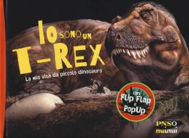 Io sono un T-Rex. La mia vita da piccolo dinosauro. Ediz. a colori di Yang Yang edito da Nuinui
