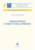 Servizi sociali e diritti della persona di Silvia A. Frego Luppi edito da Giuffrè
