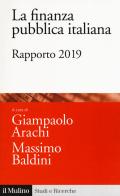La finanza pubblica italiana. Rapporto 2019 edito da Il Mulino