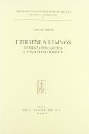 I Tirreni a Lemnos. Evidenza linguistica e tradizioni storiche di Carlo De Simone edito da Olschki