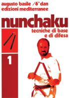 Nunchaku vol.1 di Augusto Basile edito da Edizioni Mediterranee