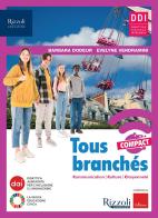 Tous branches. Con Mon précis, Le francais en action!, Examen. Per la Scuola media. Con e-book. Con espansione online di Barbara Dodeur, Evelyne Vendramini edito da Rizzoli Languages