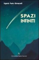 Spazi infiniti di Eugenia P. Giovannelli edito da L'Autore Libri Firenze