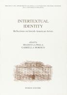 Intertextual identity. Reflections on jewish-american artists di Franco La Polla, Gabriella Morisco edito da Pàtron
