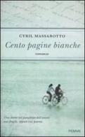 Cento pagine bianche di Cyril Massarotto edito da Piemme