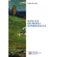 Manuale dei profili di personalità di Giulio De Cinti edito da Edizioni Univ. Romane