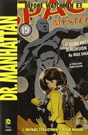 Dr. Manhattan. Before Watchmen vol.2 di J. Michael Straczynski edito da Lion