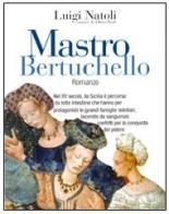 Maestro Bertuchello di Luigi Natoli edito da Flaccovio