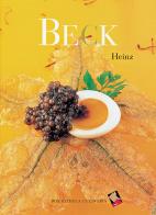 Heinz Beck. Ediz. inglese di Heinz Beck edito da Bibliotheca Culinaria