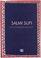Salmi sufi. Canti della spiritualità musulmana edito da ICONE