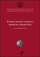Unione e regole nazionali. Problemi e prospettive edito da Pisanti