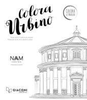 Colora Urbino. Tesori d'arte e cultura da colorare. Ediz. italiana e inglese di Benedetta Leonardi edito da Giaconi Editore