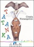 Tatanka di Cinzia Pierangelini edito da La Penna Blu