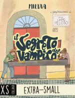 Il segreto del vampiro. I pasticciacci di via Capo Peloso. Ediz. ad alta leggibilità di Milvia edito da Albero delle Matite
