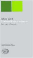 Storia dell'italiano letterario. Dalle origini al Novecento di Vittorio Coletti edito da Einaudi