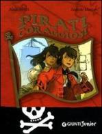 Pirati coraggiosi di Alain Surget edito da Giunti Junior