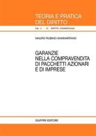 Garanzie nella compravendita di pacchetti azionari e di imprese di Mauro Rubino Sammartano edito da Giuffrè