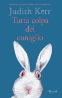 Tutta colpa del coniglio di Judith Kerr edito da Rizzoli