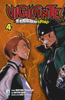 Vigilante. My Hero Academia illegals vol.4 di Kohei Horikoshi, Hideyuki Furuhashi edito da Star Comics