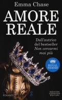 Amore reale. Royal series di Emma Chase edito da Newton Compton Editori