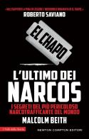 El Chapo. L'ultimo dei narcos di Malcolm Beith edito da Newton Compton Editori