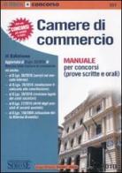 Camere di commercio. Manuale per concorsi (prove scritte e orali) edito da Edizioni Giuridiche Simone