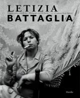 Letizia Battaglia. Fotografia come scelta di vita. Ediz. italiana e inglese edito da Marsilio