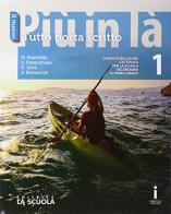 Il nuovo Più in là. Tutto porta scritto. Per la Scuola media. Con DVD-ROM. Con e-book. Con espansione online vol.1 di Marcello Brambilla, Anna Maria Pedacchiola, Daniela Gritti edito da La Scuola