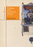 Filologia della letteratura Italiana di Pasquale Stoppelli edito da Carocci