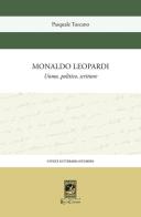 Monaldo Leopardi. Uomo, politico, scrittore di Pasquale Tuscano edito da Carabba