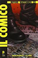 Il comico. Before watchmen vol.3 di Brian Azzarello edito da Lion