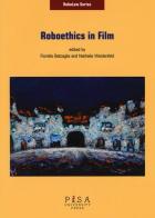 Roboethics in film edito da Pisa University Press