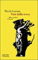 Nati dalla terra. Mito e politica ad Atene di Nicole Loraux edito da Booklet Milano