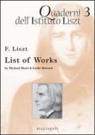 List of work. Expanded from the catalogue of humphrey searle and Sharon Winklhofer di Ferenc Liszt edito da Rugginenti