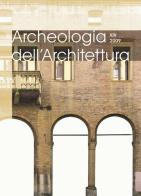Archeologia dell'architettura (2009) vol.14 edito da All'Insegna del Giglio