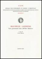Multiplex latinitas. Testi grammaticali latini dell'Alto Medioevo edito da Ist. Editoriali e Poligrafici