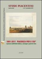 1861-2011 Piacenza per il 150°. I percorsi dell'unità d'italiana, convegni e punti di vista edito da Scritture