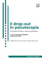 Il drop-out in psicoterapia. Grounded theory e ricerca qualitativa edito da tab edizioni