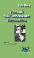 Pensieri sull'obbedienza benedettina di Itala Mela edito da Editrice Domenicana Italiana