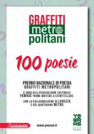 Graffiti metropolitani. 100 poesie. Nuova ediz. edito da Puntoacapo (Pinerolo)