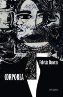 Corporea di Fabrizio Buratto edito da ExCogita
