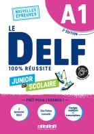 Le DELF 100% réussite. Junior et Scolaire. A1. Per le Scuole superiori. Con didierfle.app edito da Didier