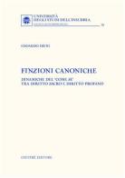 Finzioni canoniche. Dinamiche del «come se» tra diritto sacro e diritto profano di Edoardo Dieni edito da Giuffrè