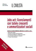 Jobs act: licenziamenti con tutele crescenti e ammortizzatori sociali di Giulia Ausili, Marco Giardetti edito da Giuffrè