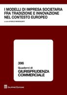 I modelli di impresa societaria fra tradizione e innovazione nel contesto europeo edito da Giuffrè