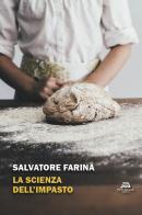 La scienza dell'impasto di Salvatore Farina edito da New-Book