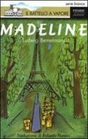 Madeline di Ludwig Bemelmans edito da Piemme