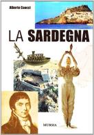 La Sardegna di Alberto Caocci edito da Ugo Mursia Editore