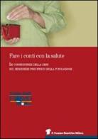 Fare i conti con la salute. Le conseguenze della crisi sul benessere psicofisico della popolazione edito da Il Pensiero Scientifico